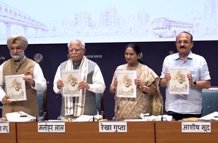दिल्ली मास्टर प्लान 2047 जारी, 40 लाख नए आवास, 695 किमी तक मेट्रो का विस्तार